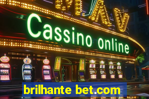 brilhante bet.com