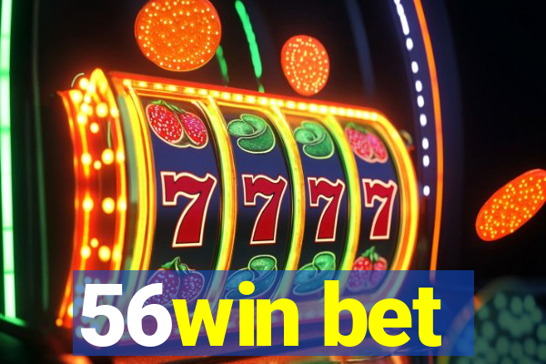 56win bet