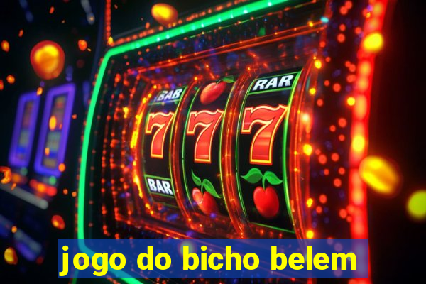 jogo do bicho belem