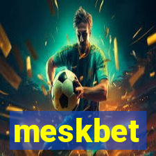 meskbet