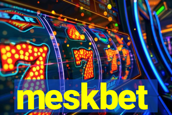 meskbet