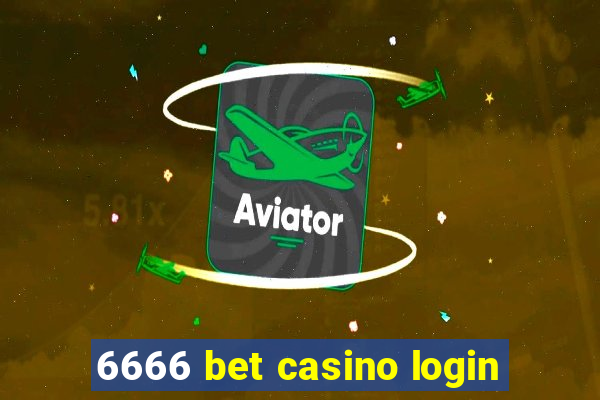 6666 bet casino login