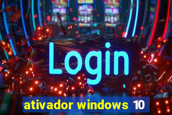 ativador windows 10