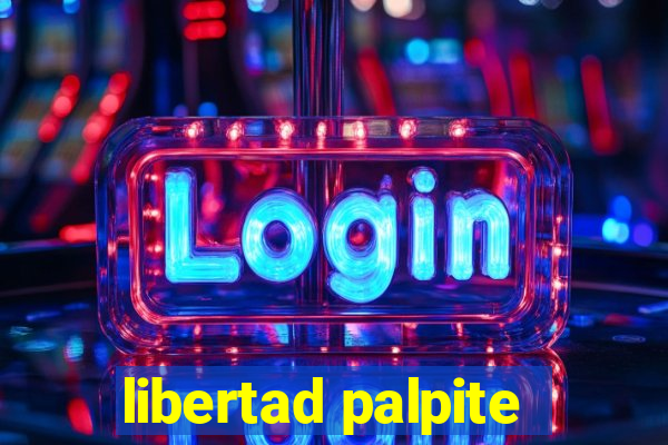 libertad palpite