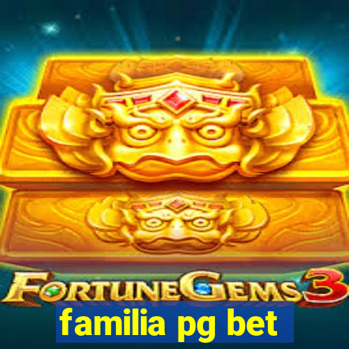 familia pg bet