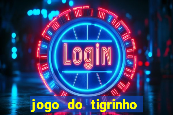 jogo do tigrinho da casa chinesa