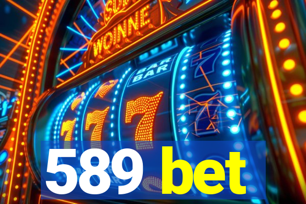 589 bet