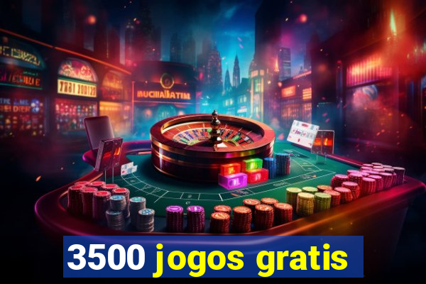 3500 jogos gratis