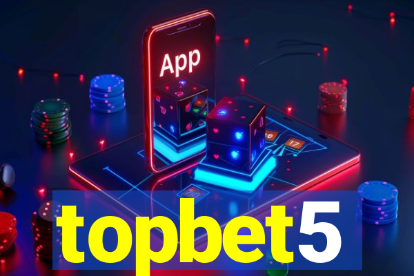 topbet5