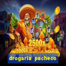 drogaria pacheco vila nova