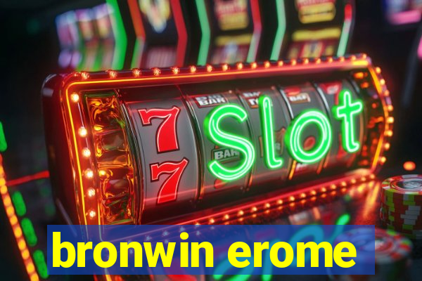 bronwin erome