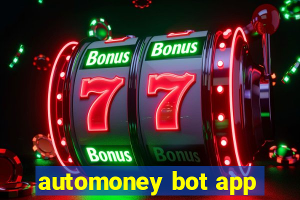 automoney bot app