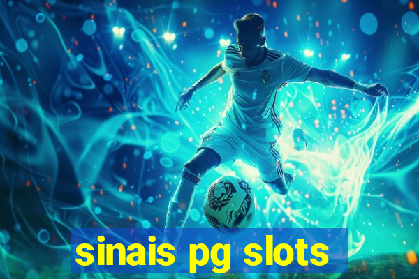 sinais pg slots