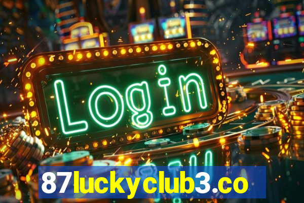 87luckyclub3.com