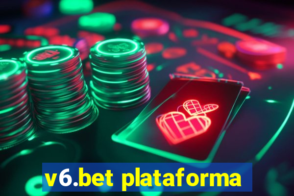 v6.bet plataforma