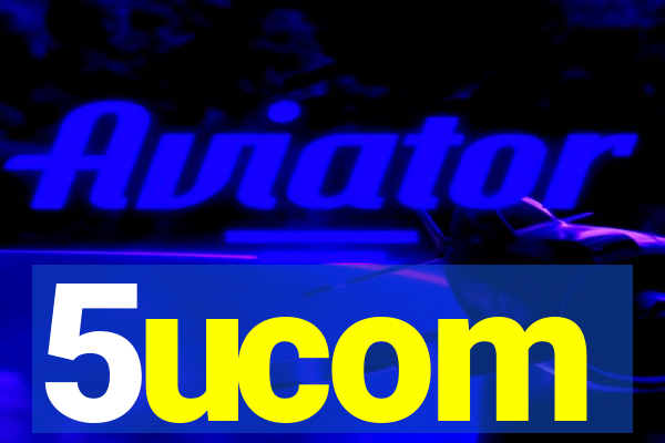 5ucom