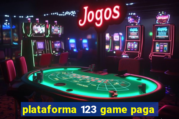 plataforma 123 game paga