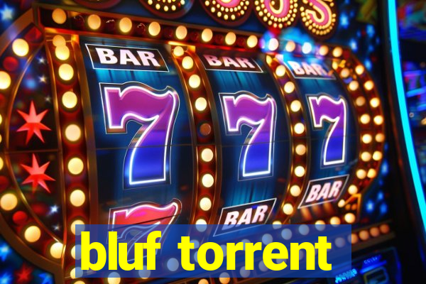 bluf torrent