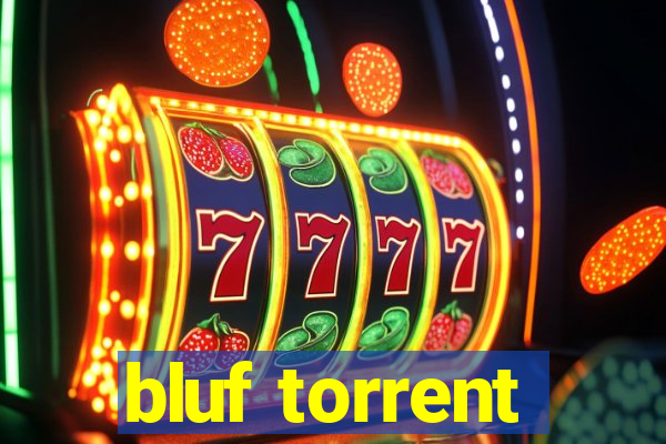 bluf torrent