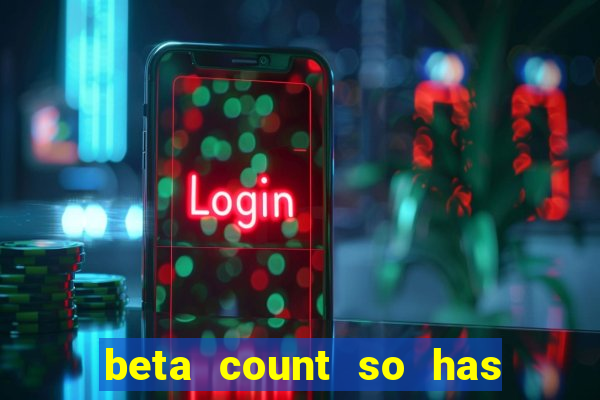 beta count so has changed pt br