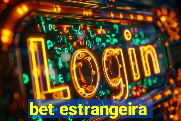 bet estrangeira