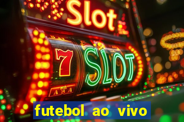 futebol ao vivo assistir no celular futemax