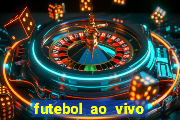 futebol ao vivo assistir no celular futemax