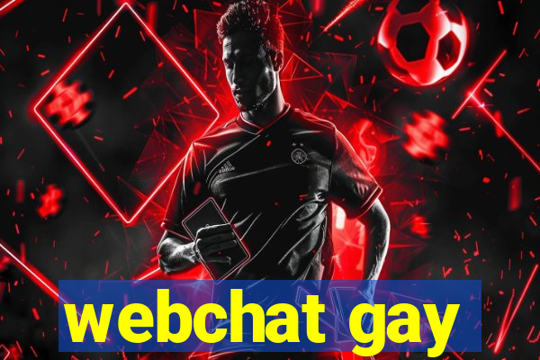 webchat gay