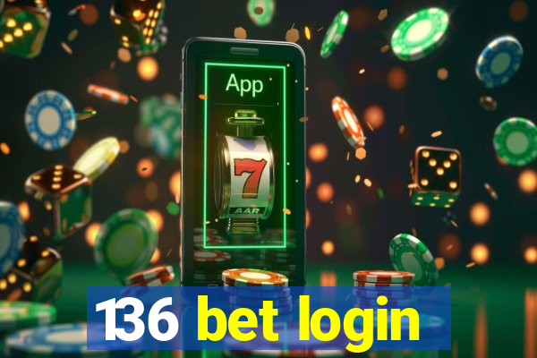 136 bet login