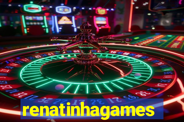 renatinhagames