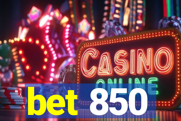 bet 850