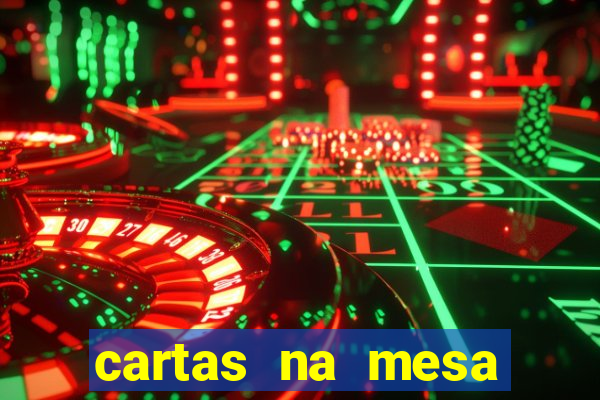 cartas na mesa download dublado