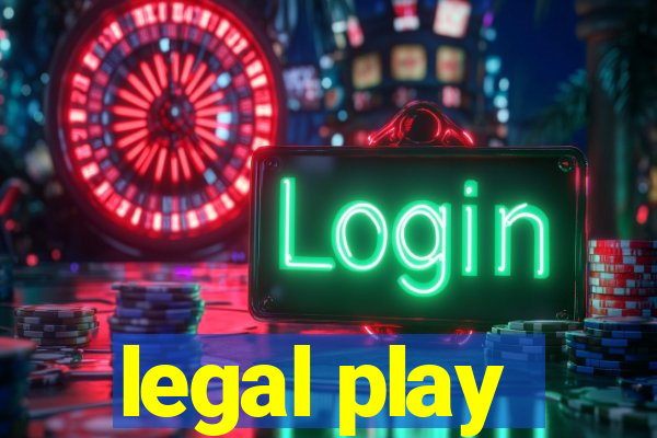 legal play