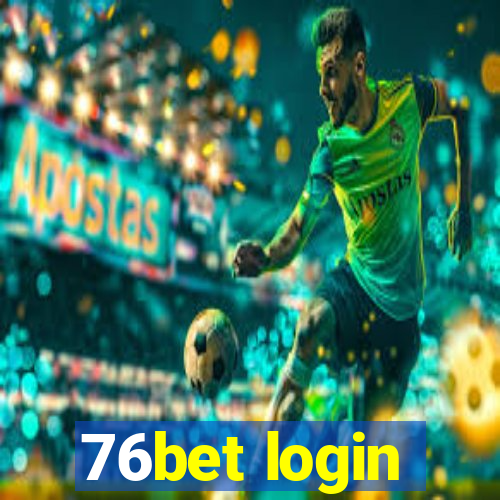 76bet login