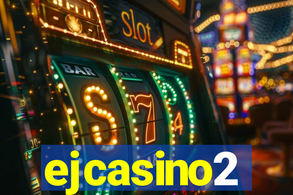 ejcasino2