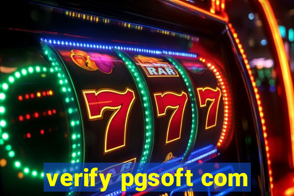 verify pgsoft com