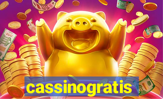 cassinogratis