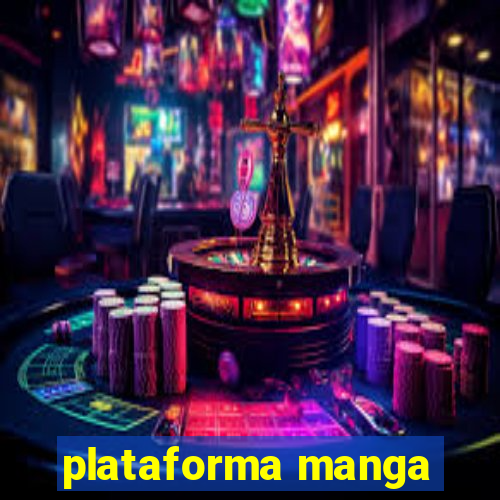 plataforma manga