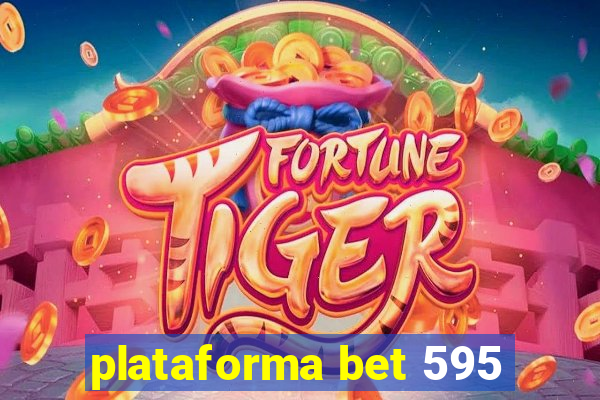 plataforma bet 595