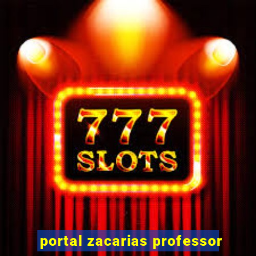 portal zacarias professor