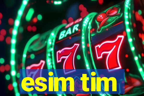 esim tim