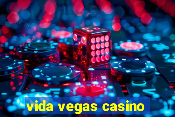 vida vegas casino