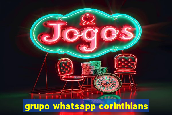 grupo whatsapp corinthians