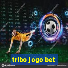 tribo jogo bet