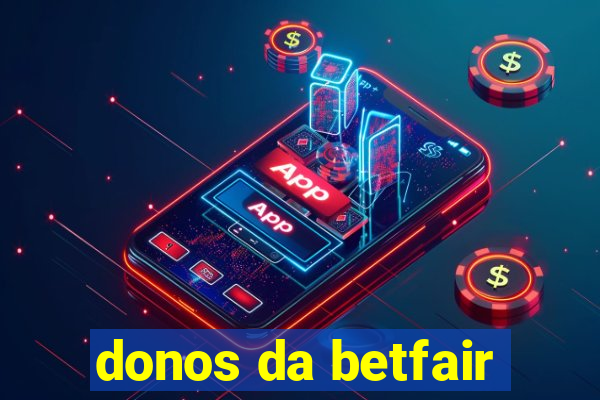 donos da betfair