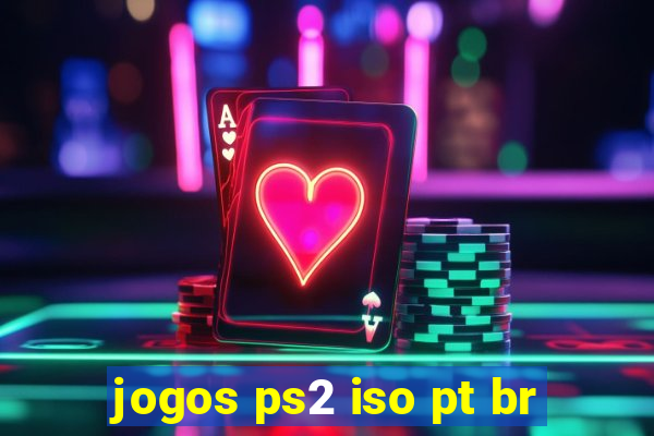 jogos ps2 iso pt br