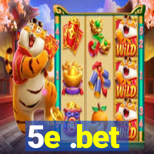 5e .bet