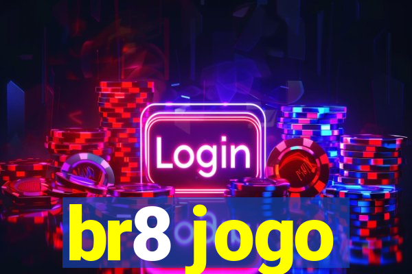 br8 jogo