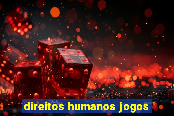 direitos humanos jogos