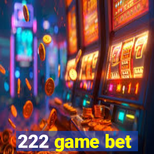 222 game bet